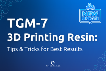 TGM-7 3D Printing Resin: Tips & Tricks for Best Results